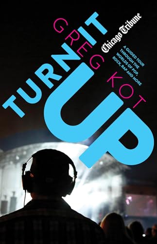 Stock image for Turn It Up: A Guided Tour Through the Worlds of Pop, Rock, Rap and More for sale by Half Price Books Inc.