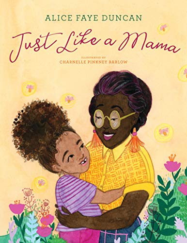 Stock image for Just Like a Mama (Denene Millner Books) for sale by Irish Booksellers