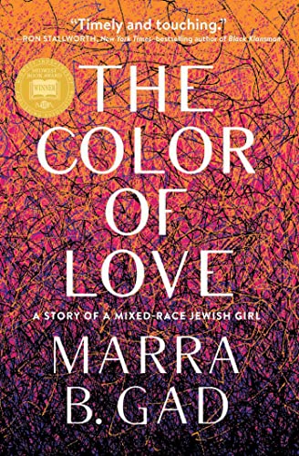 Beispielbild fr The Color of Love: A Story of a Mixed-Race Jewish Girl zum Verkauf von SecondSale