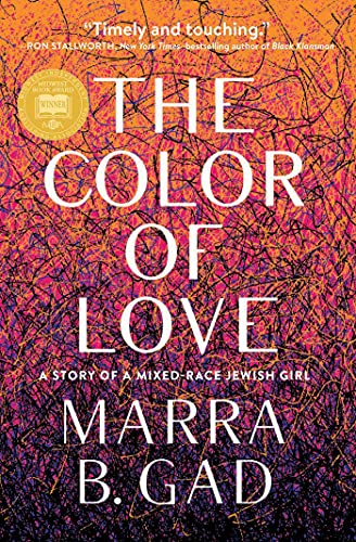 Imagen de archivo de The Color of Love: A Story of a Mixed-Race Jewish Girl a la venta por SecondSale