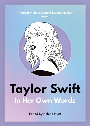 Beispielbild fr Taylor Swift In Her Own Words 2 In Their Own Words zum Verkauf von PBShop.store US