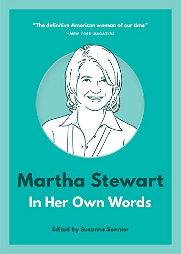 Beispielbild fr Martha Stewart: In Her Own Words (In Their Own Words) zum Verkauf von SecondSale