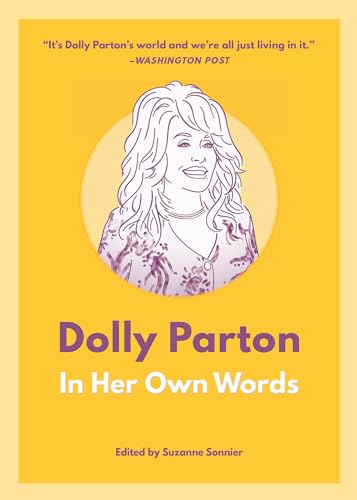 Beispielbild fr Dolly Parton: in Her Own Words : In Her Own Words zum Verkauf von Better World Books