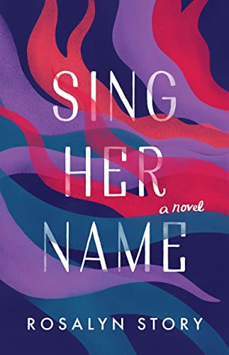 Imagen de archivo de Sing Her Name: A Novel a la venta por SecondSale