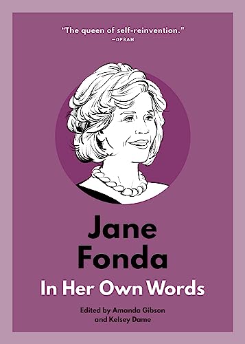 Beispielbild fr Jane Fonda: In Her Own Words (In Their Own Words) zum Verkauf von SecondSale