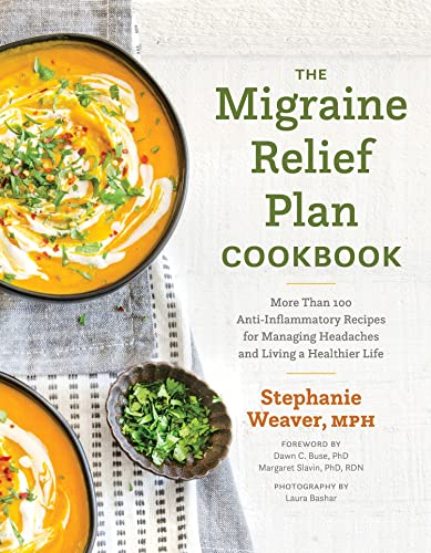Stock image for The Migraine Relief Plan Cookbook : More Than 100 Anti-Inflammatory Recipes for Managing Headaches and Living a Healthier Life for sale by Better World Books