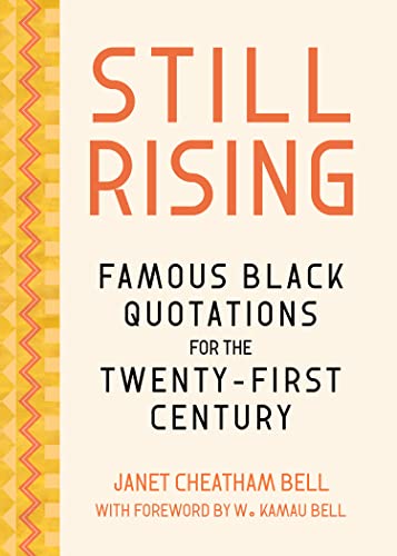 Stock image for Still Rising: Famous Black Quotations for the Twenty-First Century for sale by Red's Corner LLC