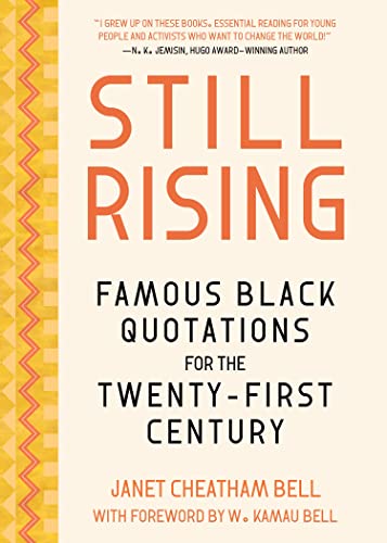 Stock image for Still Rising: Famous Black Quotations for the Twenty-First Century for sale by Red's Corner LLC