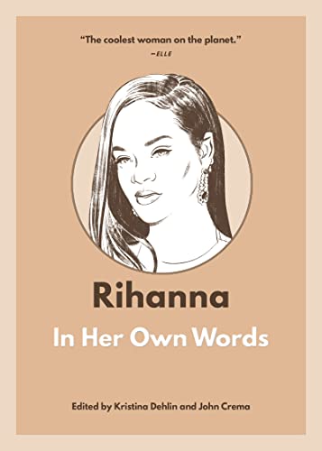 Stock image for Rihanna: In Her Own Words for sale by Revaluation Books