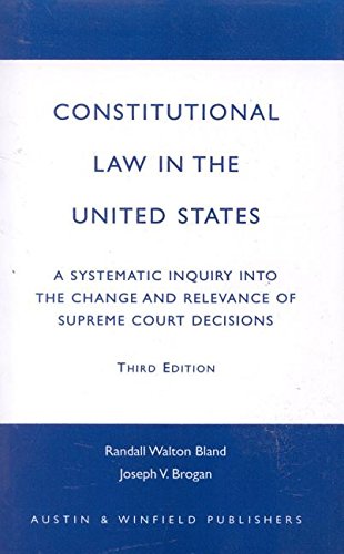 9781572920903: Constitutional Law in the United States: A Systematic Inquiry Into the Change and Relevance of Supreme Court Decisions