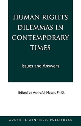 Stock image for Human Rights Dilemmas in Contemporary Times: Issues and Answers for sale by THE SAINT BOOKSTORE