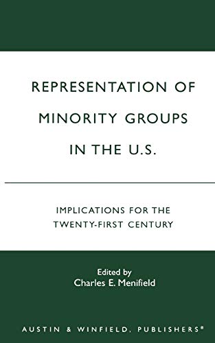 9781572921641: Representation of Minority Groups in the U.S.: Implications for the Twenty-First Century