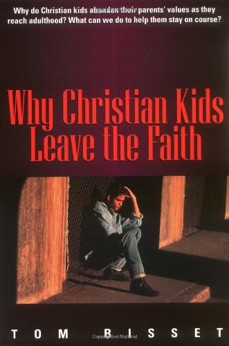Stock image for Why Christian Kids Leave the Faith for sale by Gulf Coast Books