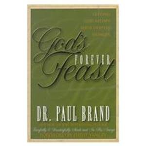 Stock image for God's Forever Feast : Letting God Satisfy Your Deepest Hunger for sale by Better World Books