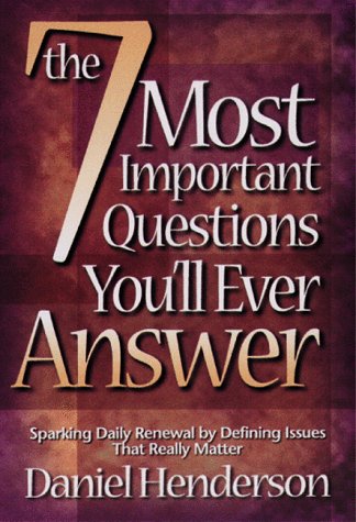 Imagen de archivo de The 7 Most Important Questions You Will Ever Answer a la venta por Wonder Book