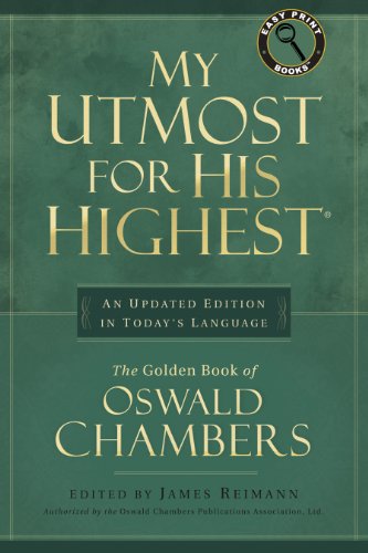Beispielbild fr My Utmost for His Highest: An Updated Edition in Today's Language zum Verkauf von Ammareal