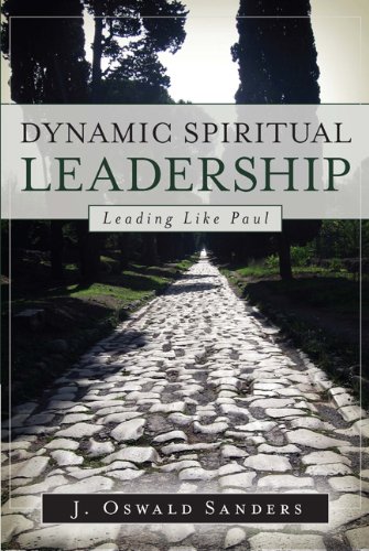 Beispielbild fr Dynamic Spiritual Leadership : Leading Like Paul zum Verkauf von Better World Books