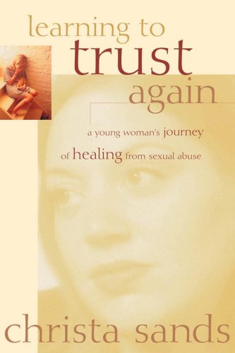 9781572930551: Learning to Trust Again: A Young Woman's Journey of Healing from Sexual Abuse