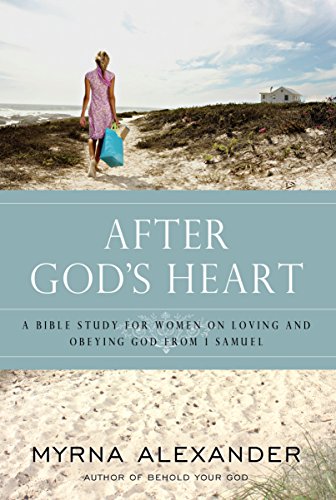 Imagen de archivo de After God's Heart: A Bible Study for Women on Loving and Obeying God from 1 Samuel a la venta por SecondSale