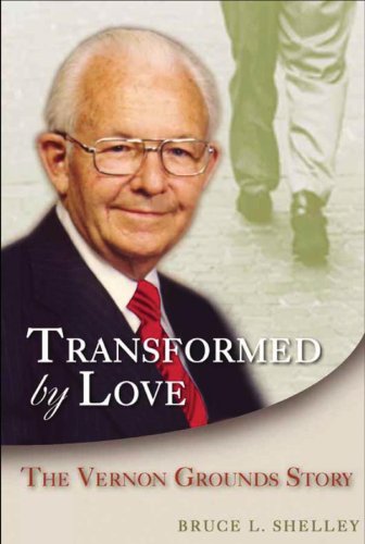 Stock image for Transformed by Love: The Vernon Grounds Story for sale by Front Cover Books