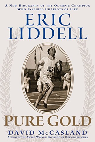 Beispielbild fr Eric Liddell: Pure Gold: The Olympic Champion Who Inspired Chariots of Fire zum Verkauf von WorldofBooks