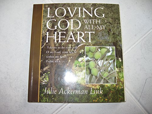 Imagen de archivo de Loving God With All My Heart a la venta por SecondSale