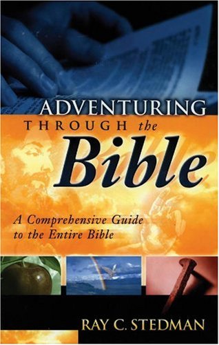 9781572931633: Adventuring Through the Bible: A Comprehensive Guide to the Entire Bible