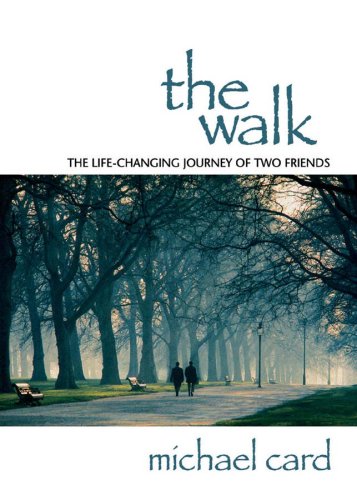 Imagen de archivo de The Walk: The Life-Changing Journey of Two Friends a la venta por Gulf Coast Books