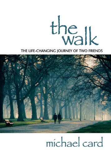 9781572931930: The Walk: The Life-changing Journey of Two Friends