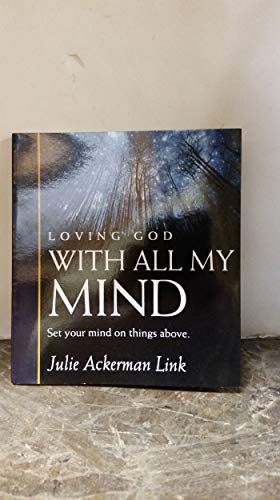 Stock image for Loving God With All My Mind for sale by Wonder Book
