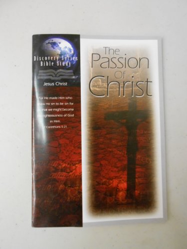 Beispielbild fr The Passion of Christ Reflecting on History's Darkest Hour zum Verkauf von Better World Books