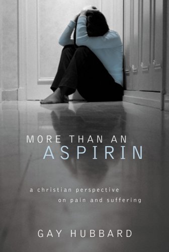 Stock image for More Than an Aspirin: A Christian Perspective on Pain and Suffering for sale by SecondSale