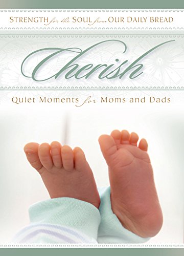 Beispielbild fr Cherish: Quiet Moments for Moms and Dads zum Verkauf von Eatons Books and Crafts