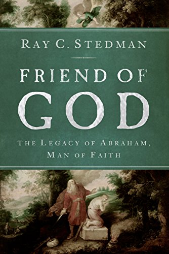9781572933712: Friend of God: The Legacy of Abraham, Man of Faith
