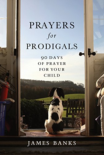 Stock image for Prayers for Prodigals 90 Days for sale by SecondSale