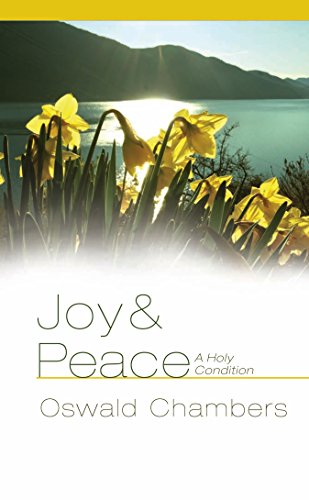 Beispielbild fr Joy and Peace: A Holy Condition zum Verkauf von Wonder Book