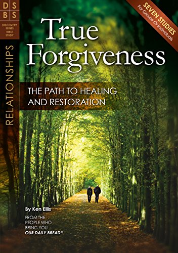 Stock image for True Forgiveness: The Path to Healing and Restoration (Discovery Series Bible Study) for sale by Hippo Books