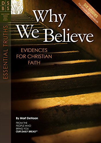 Stock image for Why We Believe: Evidences for Christian Faith (Discovery Bible Study) for sale by WorldofBooks