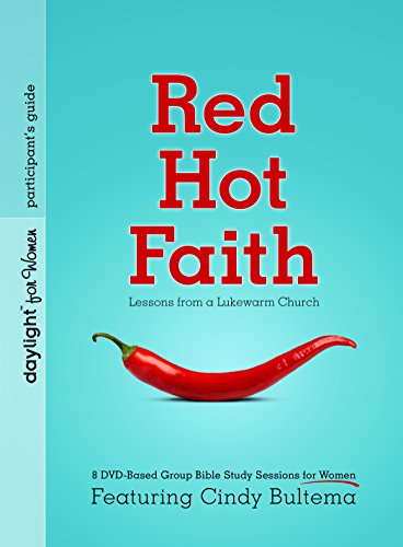 Beispielbild fr Red Hot Faith: Lessons from a Lukewarm Church (Daylight Bible Studies) zum Verkauf von BooksRun