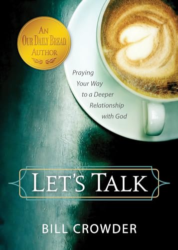 Beispielbild fr Let's Talk: Praying Your Way to a Deeper Relationship with God zum Verkauf von BooksRun