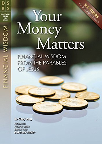 Beispielbild fr Your Money Matters: Financial Wisdom from the Parables of Jesus (Discovery Series Bible Study) zum Verkauf von SecondSale