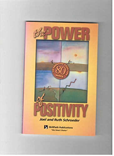 Beispielbild fr The Power Of Positivity: 80 Ways To Energize Your Life zum Verkauf von Wonder Book