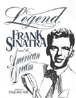 Stock image for Legend: Frank Sinatra and the American Dream for sale by SecondSale