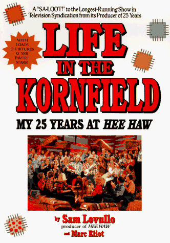 Beispielbild fr Life in the Kornfield: My 25 Years at Hee Haw zum Verkauf von Front Cover Books