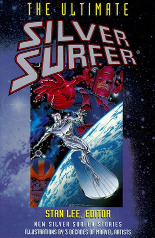 Beispielbild fr The Ultimate Silver Surfer zum Verkauf von Mojo Press Books