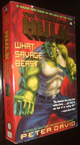 The Incredible Hulk: What Savage Beast (9781572971356) by David, Peter