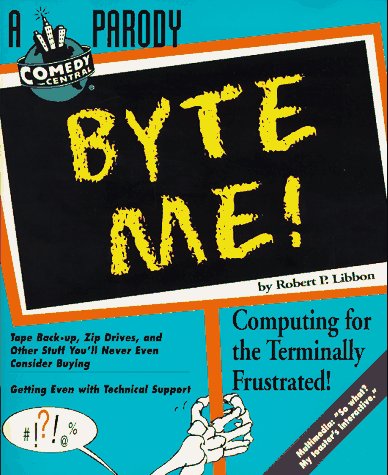 Byte Me! (9781572972049) by Libbon, Robert P.