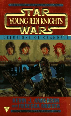 9781572972728: Delusions of Grandeur (Star Wars: Young Jedi Knights, Book 9)
