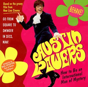 9781572973176: Austin Powers: How to Be an International Man of Mystery