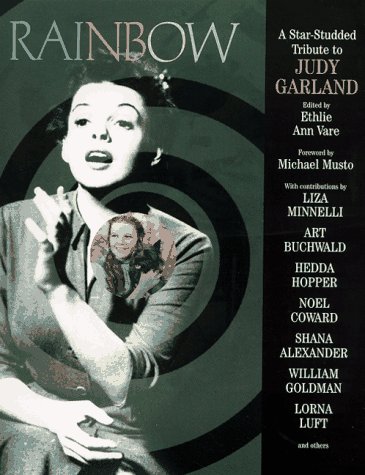 Imagen de archivo de Rainbow: A Star-Studded Tribute to Judy Garland a la venta por Top Notch Books